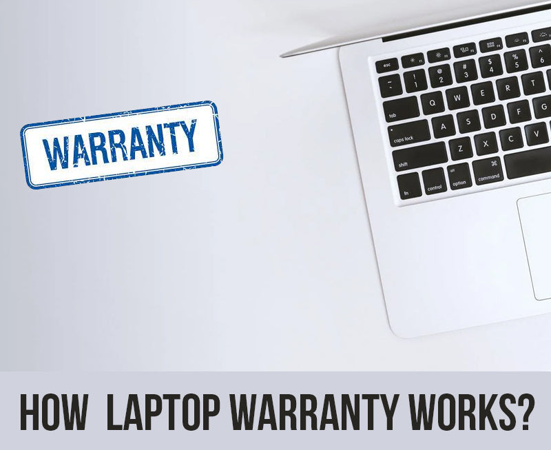 How  Laptop Warranty Works and How to Make the Most Out of It