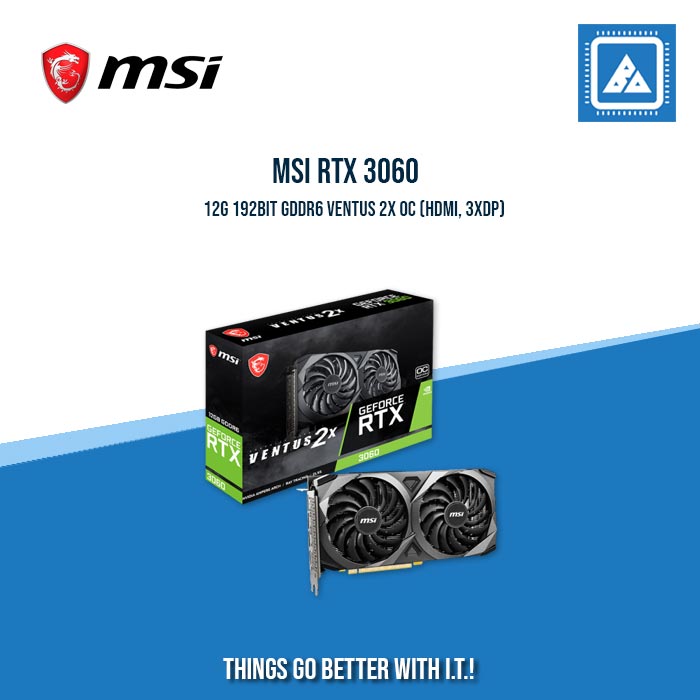 MSI RTX 3060 12G 192BIT GDDR6 VENTUS 2X OC (HDMI, 3XDP) – BlueArm