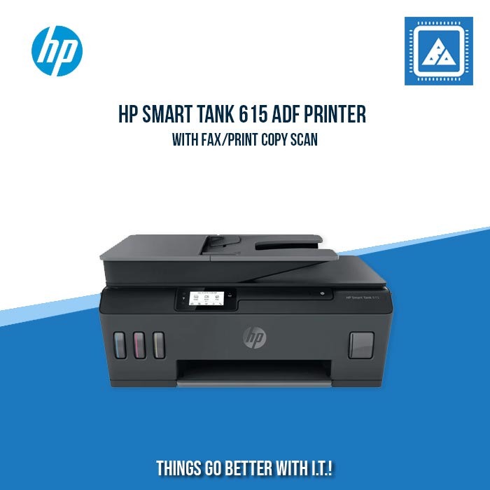HP SMART TANK 615 ADF WITH FAX/PRINT COPY SCAN FAX/11PPM BLACK 5PPM COLOR/1200X1200 DPI/1000 PAGES DUTY/WIRELESS USB 2.0 BLUETOOTH LE/FLATBED ADF/W11H (BLK)