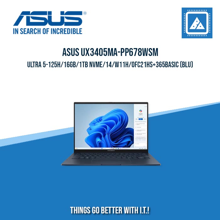 ASUS UX3405MA-PP678WSM ULTRA 5-125H/16GB/1TB NVME/14/W11H | BEST IN FREELNACERS LAPTOP