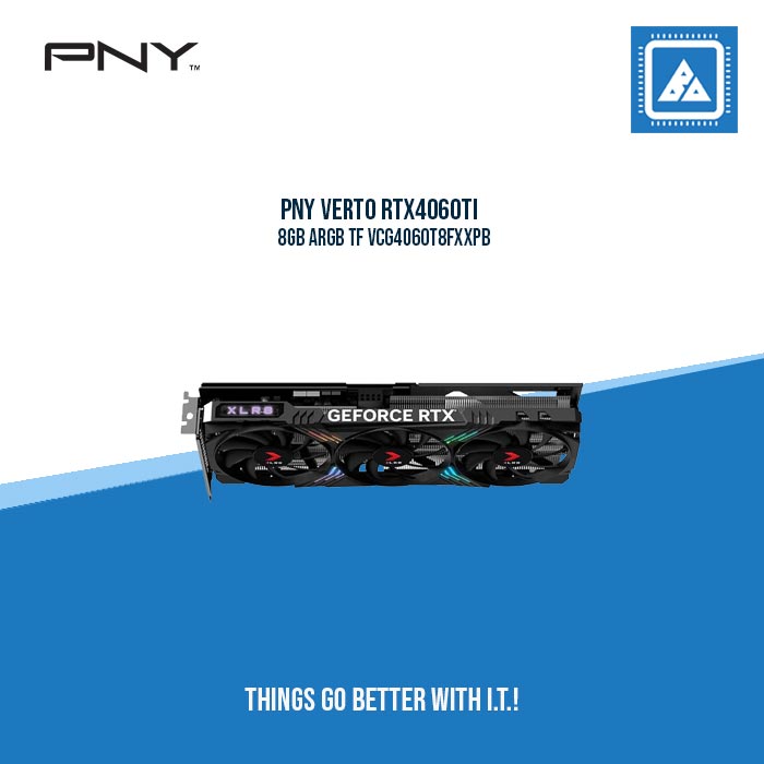 PNY VERTO RTX4060TI 8GB ARGB TF VCG4060T8FXXPB - TRIPLE FANS