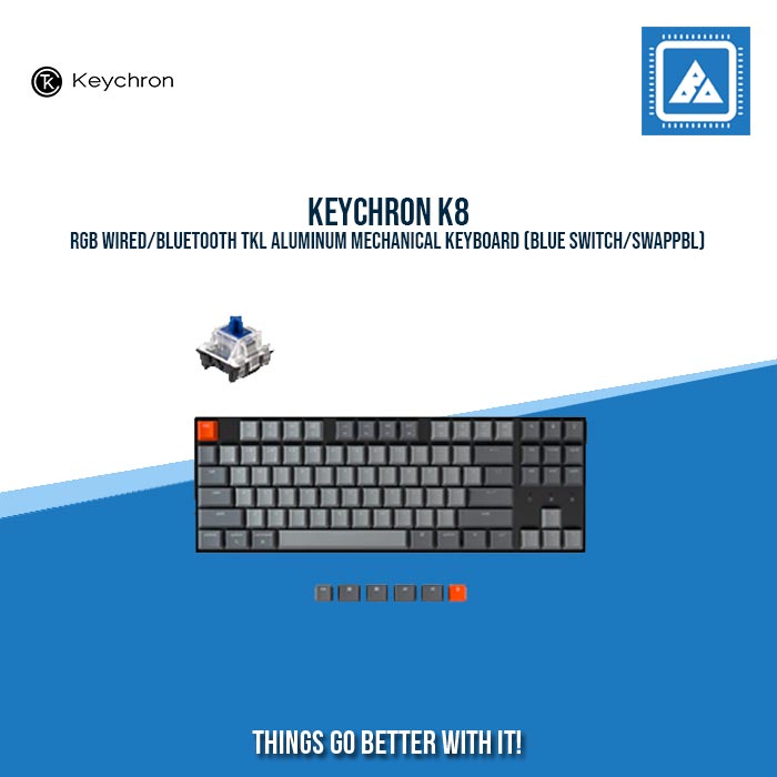 KEYCHRON K8 RGB WIRED/BLUETOOTH TKL ALUMINUM MECHANICAL KEYBOARD (BLUE SWITCH/SWAPPBL)