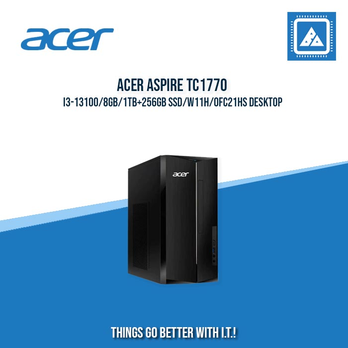 ACER ASPIRE TC1770 I3-13100/8GB/1TB+256GB SSD/W11H/OFC21HS DESKTOP (DT.BK7SP.001) bundle with: ACER KA222Q HBI 21.5"" FHD LED MONITOR (DB15, HDMI) (BUNDLE)