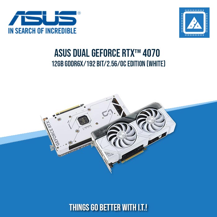ASUS RTX 4070 12GB 192BIT GDDR6X DUAL-O12G-WHITE (HDMI, 3XDP)