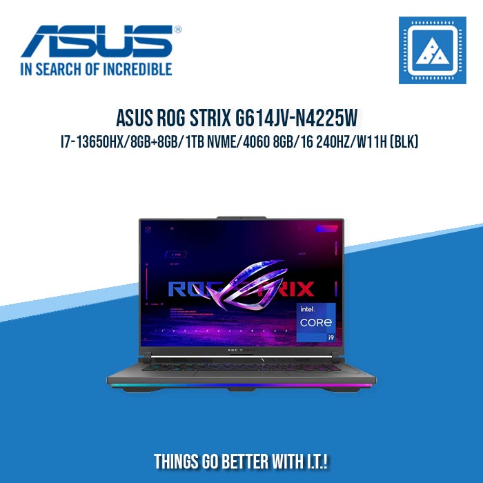ASUS ROG STRIX G614JV-N4225W I7-13650HX/8GB+8GB/1TB NVME/4060 8GB | BEST FOR GAMING AND AUTOCAED LAPTOP