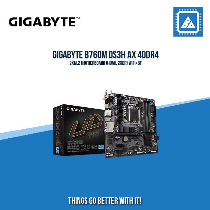 GIGABYTE B760M DS3H AX 4DDR4 2XM.2 MOTHERBOARD (HDMI, 2XDP) WIFI+BT