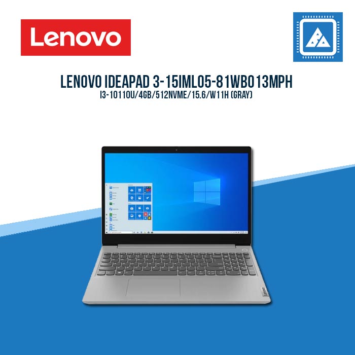 LENOVO IDEAPAD 3-15IML05-81WB013MPH I3-10110U/4GB/512NVME/15.6/W11H (GRAY)