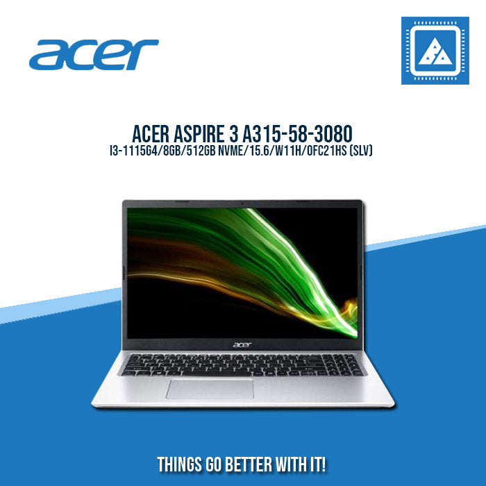 ACER ASPIRE 3 A315-58-3080 I3-1115G4 Perfect for entrepreneurs and freelancers (SLV)
