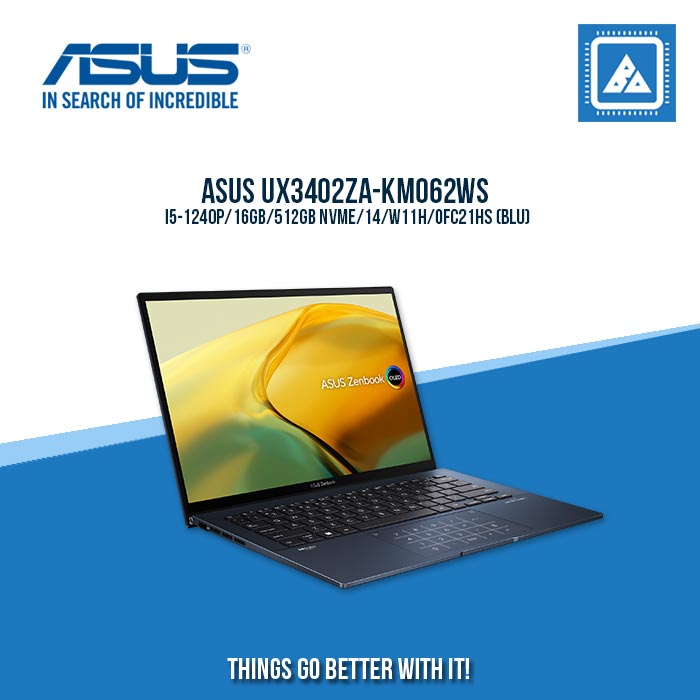 ASUS UX3402ZA-KM062WS I5-1240P/16GB/512GB NVME | BEST FOR STUDENTS AND FREELANCERS