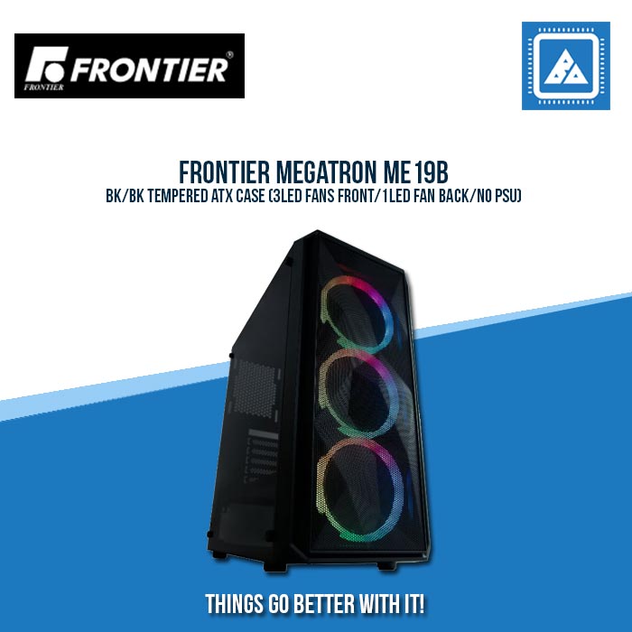FRONTIER MEGATRON ME19B BK/BK TEMPERED ATX CASE (3LED FANS FRONT/1LED FAN BACK/NO PSU)