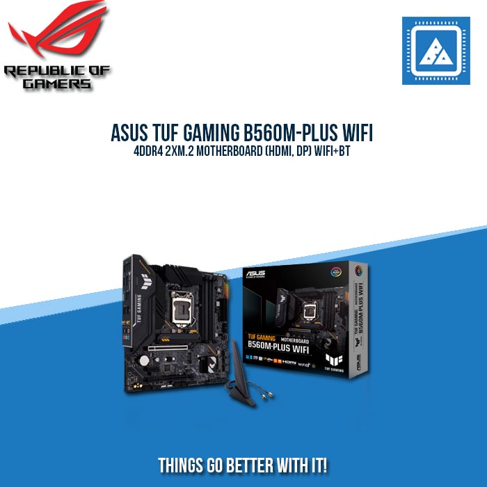 ASUS TUF GAMING B560M-PLUS WIFI 4DDR4 2XM.2 MOTHERBOARD (HDMI, DP) WIFI+BT
