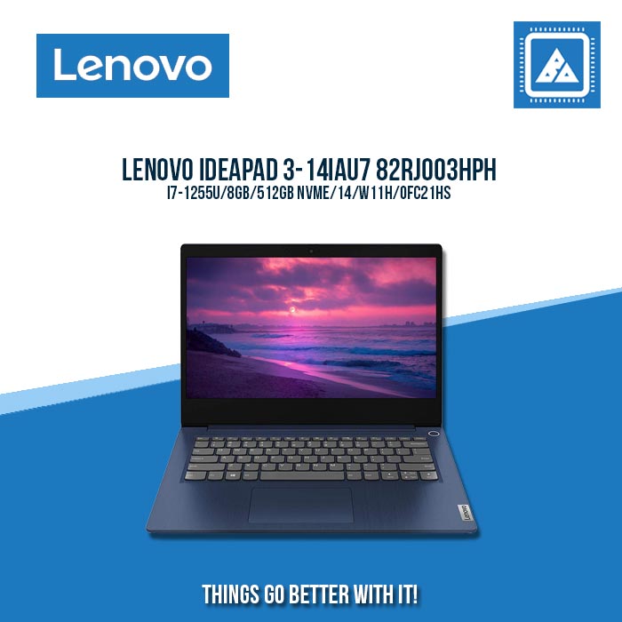 LENOVO IDEAPAD 3-14IAU7 82RJ003HPH I7-1255U/8GB/512GB NVME | BEST FOR STUDENTS AND FREELANCERS LAPTOP