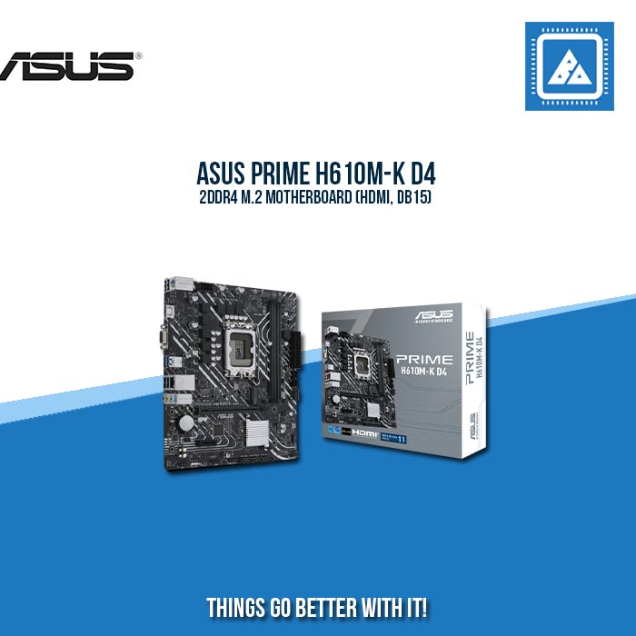 ASUS PRIME H610M-K D4 2DDR4 MOTHERBOARD (HDMI, DB15) – BlueArm