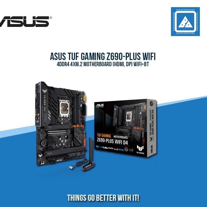 ASUS TUF GAMING Z690-PLUS WIFI 4DDR4 4XM.2 MOTHERBOARD (HDMI, DP) WIFI+BT