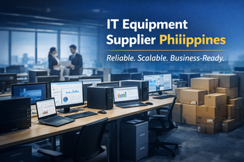 IT Equipment Supplier Philippines (2026 Guide for Businesses)