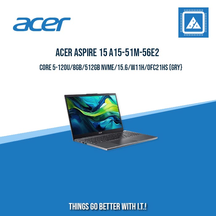 ACER ASPIRE 15 A15-51M-56E2 CORE 5-120U/8GB/512GB NVME | BEST FOR STUDENTS AND FREELANCERS LAPTOP