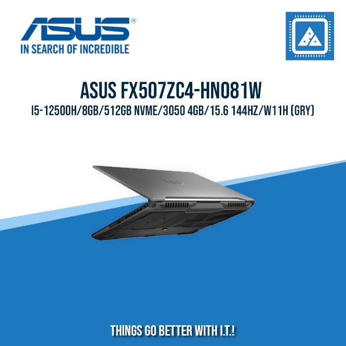 ASUS FX507ZC4-HN081W I5-12500H/8GB/512GB NVME/3050 4GB/15.6 144HZ/W11H (GRY) [ BEST FOR GAMING ]