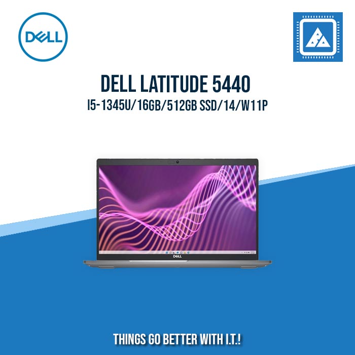 DELL LATITUDE 5440 I5-1345U/16GB/512GB SSD/14/W11P [ BEST FOR STUDENTS ]