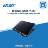 ACER HELIOS 16 PH16-72-72N5 I7-14700HX/16GB/1TB NVME/4070 8GB/16 240HZ/W11H (BLK) [ BEST FOR GAMING ]