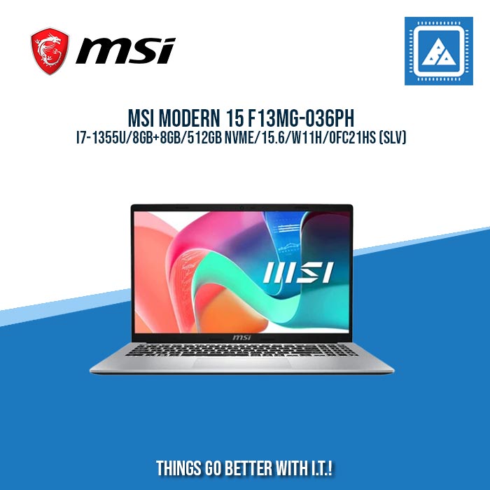 MSI MODERN 15 F13MG-036PH I7-1355U/8GB+8GB/512GB NVME/15.6/W11H/OFC21HS (SLV)/  GOOD FOR FREELANCERS LAPTOP