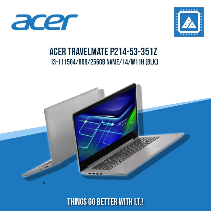 ACER TRAVELMATE P214-53-351Z I3-1115G4/8GB/256GB NVME | BEST FOR STUDENTS AND FREELANCERS