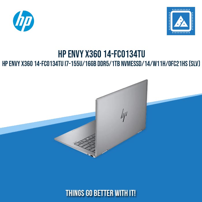 HP ENVY x360 14-FC0134TU i7-155U/16GB DDR5/1TB NVMeSSD | BEST FOR FREELANCER LAPTOP