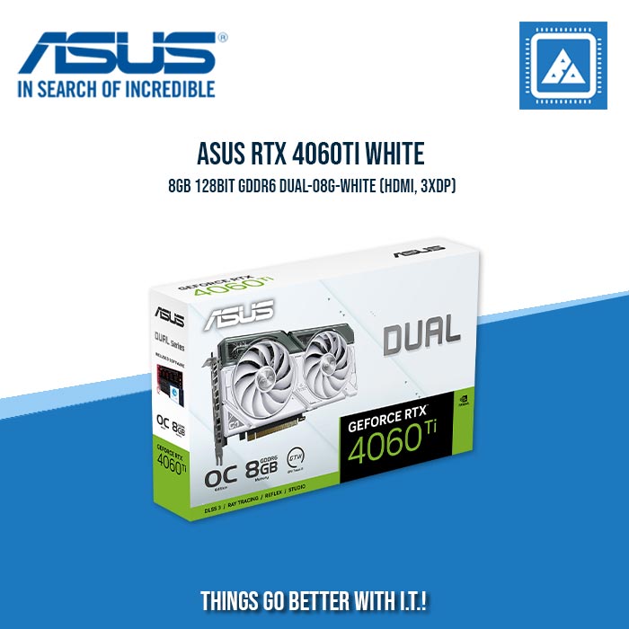 ASUS RTX 4060TI 8GB 128BIT GDDR6 DUAL-O8G-WHITE (HDMI, 3XDP)