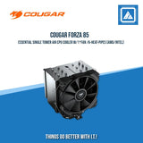 COUGAR FORZA 85 ESSENTIAL SINGLE TOWER AIR CPU COOLER W/1*FAN /6-HEAT-PIPES (AMD/INTEL)