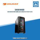 COUGAR MX660 MESH RGB / MID-TOWER / ARGB VK120*3FAN / TEMPERED GLASS