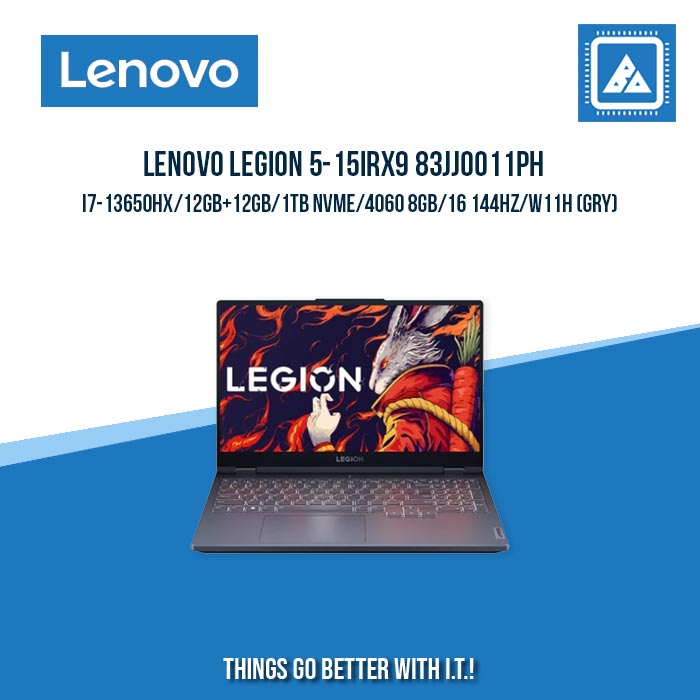 LENOVO LEGION 5-15IRX9 83JJ0011PH I7-13650HX/12GB+12GB/1TB NVME/4060 8GB | BEST FOR GAMING AND EDITING LAPTOP