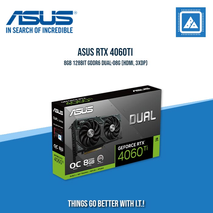 ASUS RTX 4060TI 8GB 128BIT GDDR6 DUAL-O8G (HDMI, 3XDP)