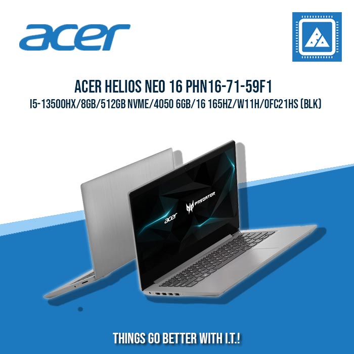 ACER HELIOS NEO 16 PHN16-71-59F1 I5-13500HX/8GB/512GB NVME/4050 6GB | BEST FOR GAMING AND AUTOCAD LAPTOP