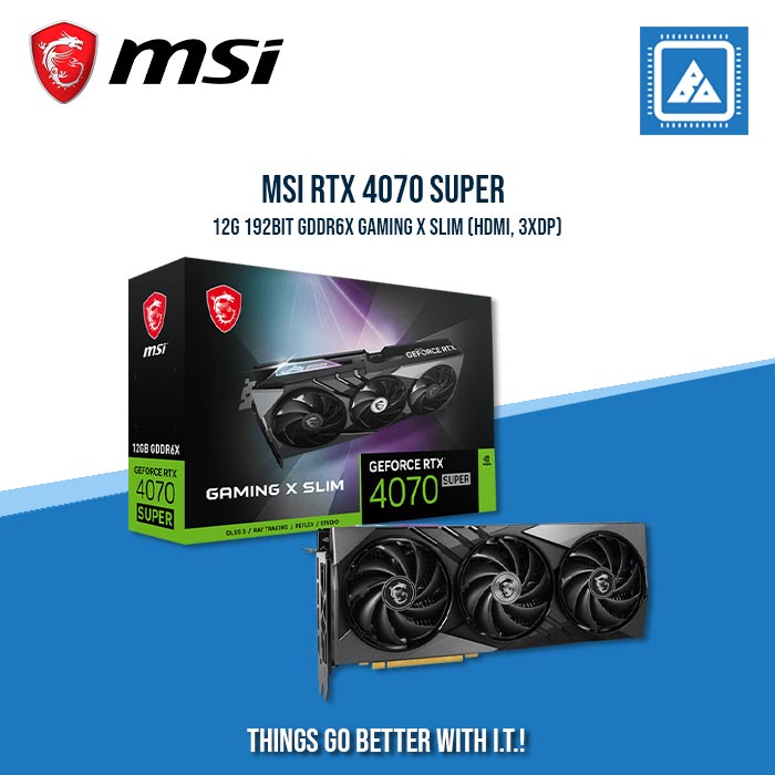 MSI RTX 4070 SUPER 12G 192BIT GDDR6X GAMING X SLIM (HDMI, 3XDP)
