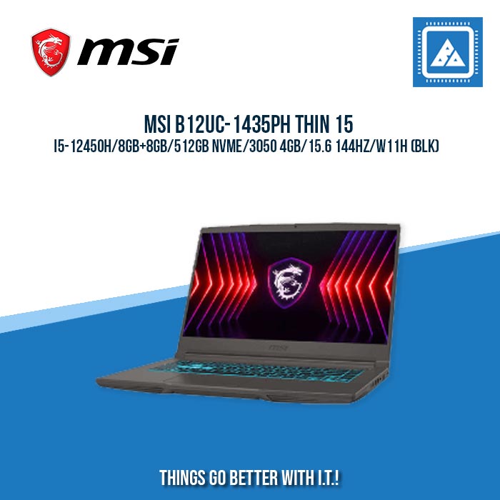 MSI B12UC-1435PH THIN 15 I5-12450H/8GB+8GB/512GB NVME/3050 4GB | BEST FOR GAMING AND AUTOCAD LAPTOP