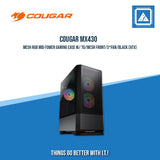 COUGAR MX430 MESH RGB MID-TOWER GAMING CASE W/ TG/MESH FRONT/3*FAN/BLACK (ATX)