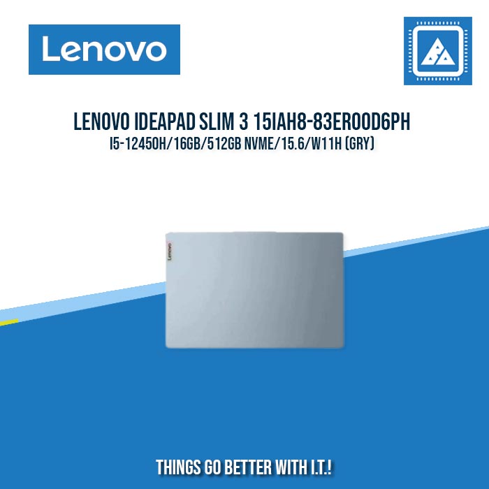 LENOVO IDEAPAD SLIM 3 15IAH8-83ER00D6PH I5-12450H/16GB/512GB NVME | BEST FOR STUDENTS AND FREELANCERS LAPTOP