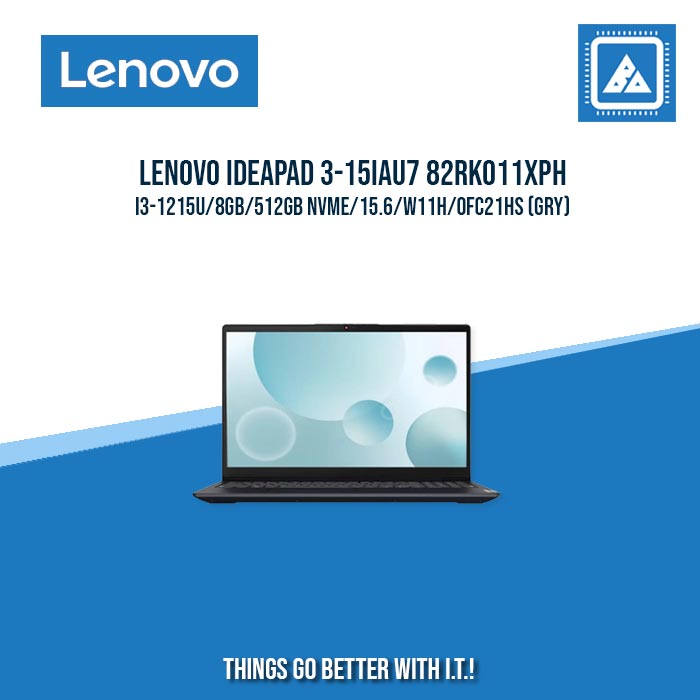 LENOVO IDEAPAD 3-15IAU7 82RK011XPH I3-1215U/8GB/512GB NVME | BEST FOR STUDENT LAPTOP