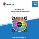 OCPC VELOCITA ARGB 120MM/1800RPM/PWM/ GAMING FAN (BLACK|WHITE)