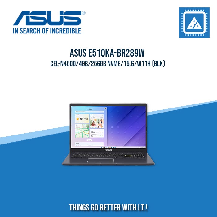 ASUS E510KA-BR289W CEL-N4500/4GB/256GB NVME | BEST FOR STUDENTS LAPTOP