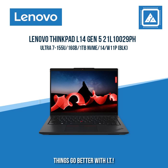 LENOVO THINKPAD L14 GEN 5 21L10029PH ULTRA 7-155U/16GB/1TB NVME | BEST FOR FREELANCERS LAPTOP