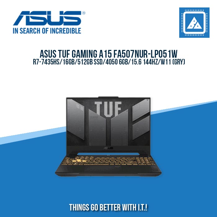 ASUS TUF GAMING A15 FA507NUR-LP051W R7-7435HS/16GB/512GB SSD/4050 6GB | BEST FOR GAMING AND AUTOCAD LAPTOP