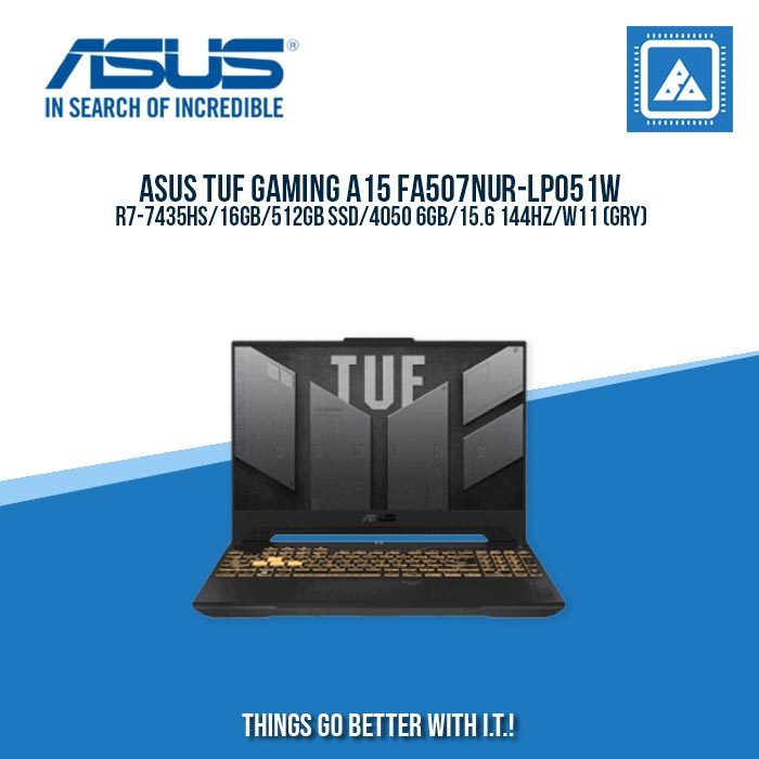 ASUS FA507NUR-LP051W R7-7435HS/16GB/512GB SSD/4050 6GB/15.6 144HZ/W11 (GRY) | BEST FOR GAMING AND AUTOCAD LAPTOP