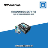 DARKFLASH TWISTER DX240 V2.6 ARGB AIO 240MM LIQUID CPU COOLER (LGA1700 READY)