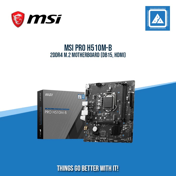 MSI PRO H510M-B 2DDR4 M.2 MOTHERBOARD (DB15, HDMI) – BlueArm Computer Store