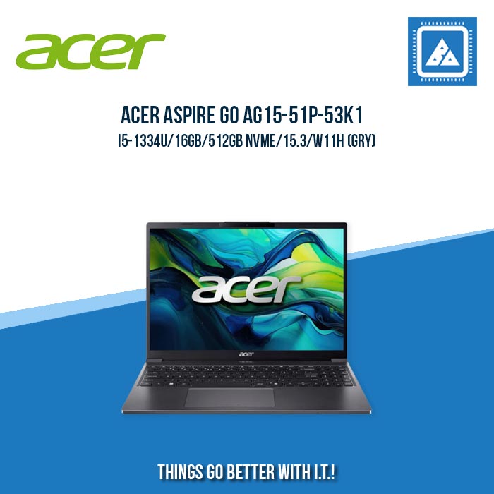 ACER ASPIRE GO AG15-51P-53K1 I5-1334U/16GB/512GB NVME | BEST FOR STUDENTS LAPTOP