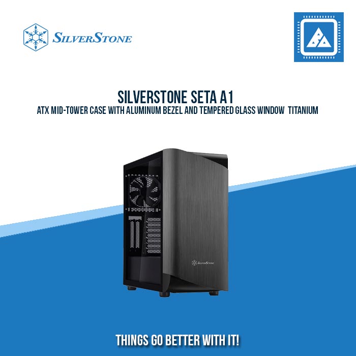 SILVERSTONE SETA A1  ATX MID-TOWER CASE WITH ALUMINUM BEZEL AND TEMPERED GLASS WINDOW  TITANIUM