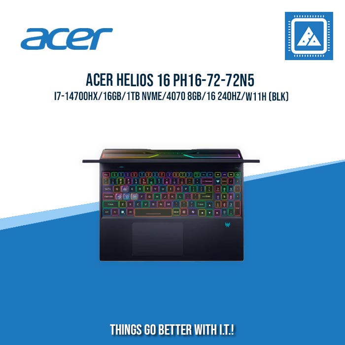 ACER HELIOS 16 PH16-72-72N5 I7-14700HX/16GB/1TB NVME/4070 8GB/16 240HZ/W11H (BLK) [ BEST FOR GAMING ]