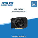 ASUS RTX 3050 8GB 128BIT GDDR6 PH-8G (HDMI, 3XDP)