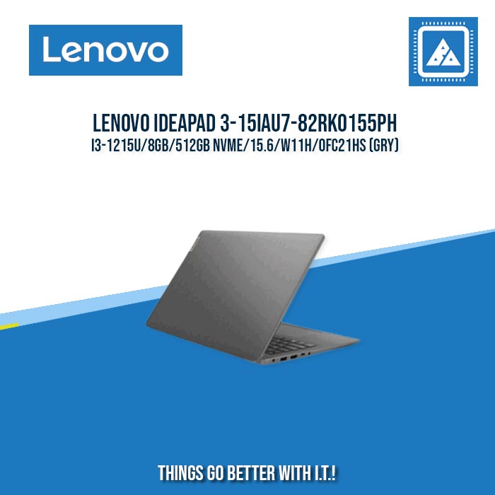 LENOVO IDEAPAD 3-15IAU7-82RK0155PH I3-1215U/8GB/512GB NVME | BEST FOR STUDENTS LAPTOP