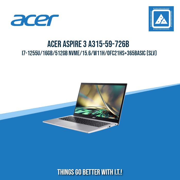 ACER ASPIRE 3 A315-59-726B I7-1255U/16GB/512GB NVME | BEST FOR FREELANCERS LAPTOP